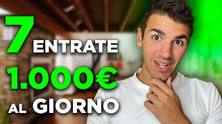 Le mie 7 ENTRATE a 22 Anni 💰 Come Guadagno 1000€ al giorno [upl. by Valora]