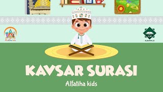 108 KAVSAR SURASI  ALFATIHA KIDS [upl. by Ehsiom]