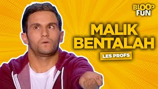 Malik Bentalah  LES PROFS  Bentalah se la raconte [upl. by Augustus]