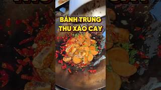 BÁNH TRUNG THU XÀO CAY TỨ XUYÊN food [upl. by Pallas588]