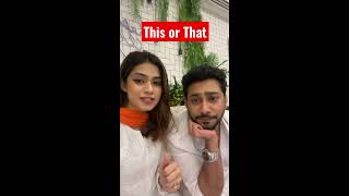 “This or That” with Zaid Darbar  😱😂♥️  MiniSeries w Nagma Shorts [upl. by Sailesh]