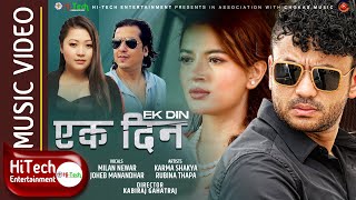 Ek Din  एक दिन  Official Nepali Music Video  Milan Newar  Joheb Manandhar  Karma  Rubina Thapa [upl. by Oranneg669]