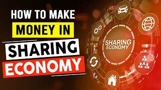 What is a Sharing Economy  7 Trending Sharing Economy Businesses [upl. by Fayette]