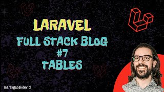 Fullstack Blog  Tables 7  Laravel amp Livewire amp Filament amp Tailwind [upl. by Sethi]