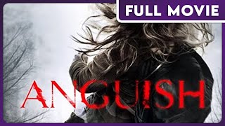 Anguish 1080p FULL MOVIE  Drama Horror Thriller [upl. by Politi]