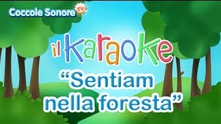 🌳 Sentiam nella foresta il cuculo cantar  Versione Karaoke  Coccole Sonore [upl. by Anerac]