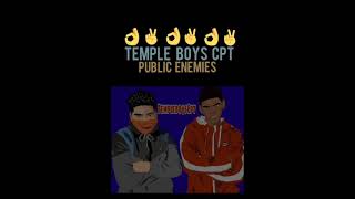 TEMPLE BOYS CPT PUBLIC ENEMIES [upl. by Arata]