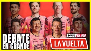 CONFIRMADOS A LA VUELTA ESPAÑA 2024🚨CICLISMO🚨 DEBATE EN GRANDE🚵 [upl. by Tabib]