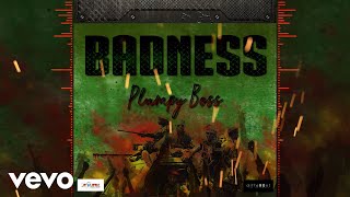 Plumpy Boss  Badness Official Audio [upl. by Dogs]