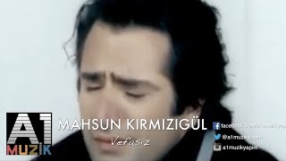 Mahsun Kırmızıgül  Vefasız [upl. by Gensler847]