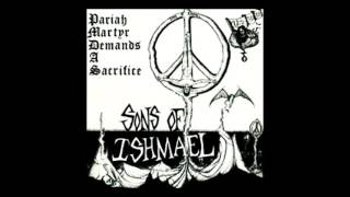 Sons Of Ishmael  Pariah Martyr Demands1987 [upl. by Cindi]