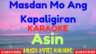 Masdan Mo Ang Kapaligiran KARAOKE by Asin [upl. by Shum]