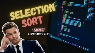 Selection Sort Easiest Explanation [upl. by Sergo]