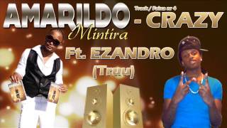 Amarildo Feat Ezandro  crazy [upl. by Vallo]