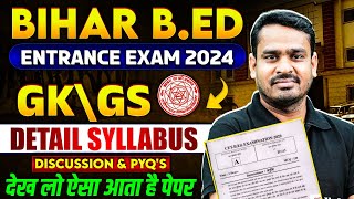 Bihar Bed Entrance Exam 2024  Bihar Bed GK GS Syllabus 2024  By Raghav Sir [upl. by Nivlac651]