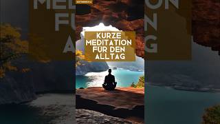 Kurze Meditation für den Alltag  Gottmensch Essenzen [upl. by Auhsaj]