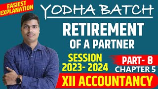 Adjustment of Capital  Case 1 Retirement of a partner class 12 Accounts  Part 8 session 202324 [upl. by Lachus]