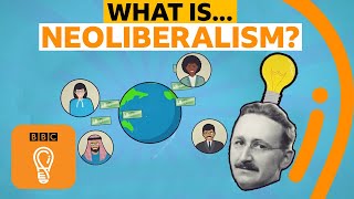 Neoliberalism The story of a big economic bust up  AZ of ISMs Episode 14  BBC Ideas [upl. by Call473]