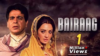 Bairaag Full Hindi Movie  Dilip Kumar  Saira Banu  1976  Bollywood Full Movie HD [upl. by Stalker]