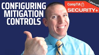 Configuring Mitigation Controls  CompTIA Security Lab [upl. by Trebliw]