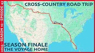 The Voyage Home Cross Country RV Road Trip  Season 10 2023 Episode 43 [upl. by Keenan849]