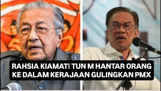 KIAMAT TUN M HANTAR ORANG GULINGKAN PMX [upl. by Kassab402]