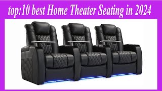 top10 best Home Theater Seating in 2024 [upl. by Eneles699]