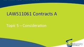 Contract Law Consideration [upl. by Jennie455]