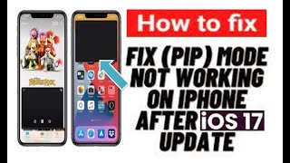 How To Fix PIP Mode Not Working On iPhone in iOS 17 [upl. by Heda330]