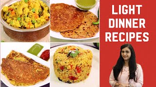 4 Light Dinner Recipes  Healthy Dinner Ideas For Weight Loss  Healthy Dinner Recipes Vegetarian [upl. by Anniala]