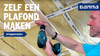 Plafond van gipsplaten maken  Wanden en plafonds  How to met GAMMA [upl. by Kasevich3]