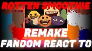 Fandom react to FNF vs Annoying Orange Rotten Smoothie REMAKE [upl. by Eenalem]