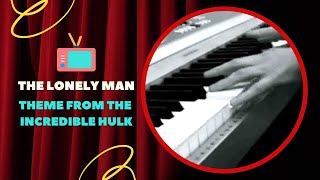 Theme from The Incredible Hulk  sad piano cover [upl. by Ecirpac238]