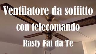 Montare ventilatore da soffitto con telecomando [upl. by Noterb]