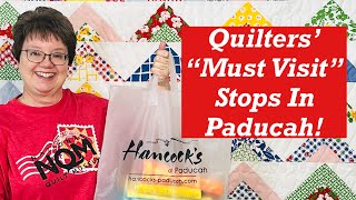 Quilters quotMust Visitquot Stops in Paducah [upl. by Alix694]