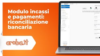 Modulo incassi e pagamenti riconciliazione bancaria [upl. by Ydarg]