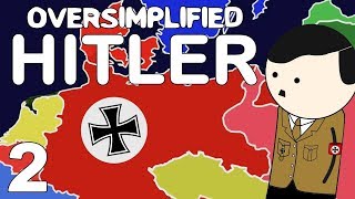 Hitler  OverSimplified Part 2 [upl. by Eema804]