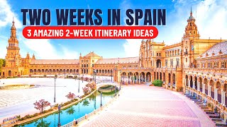 2 Weeks in Spain How to Spend 2 Weeks in Spain  2Week Spain Itinerary amp Travel Guide [upl. by Oznole]