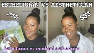 ESTHETICIAN VS MEDICAL ESTHETICIAN AESTHETICIAN Whats the difference [upl. by Pattin]