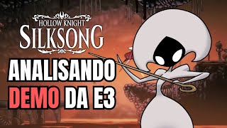 ANALISANDO A DEMO DE SILKSONG E3 2019 [upl. by Nazay]