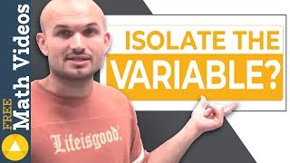 What does it mean to isolate the variable [upl. by Enninaej]