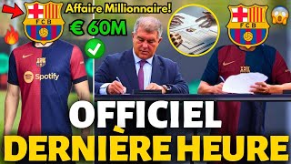 🚨OFFICIEL✅ BARCELONE SURPREND ET PARALYSE LE MONDE DU FOOTBAL AFFAIRE MILLIONNAIRE ACTU DE BARÇA [upl. by Mcconnell241]