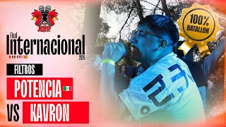 POTENCIA 🇲🇽 VS KAVRON BATALLÓN FILTROS FINAL INTERNACIONAL MIRAELBUENRAP BPZ 2024 [upl. by Ynnam]