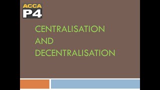 what is centralisation and decentralisation ACCA AFM  english [upl. by Ajuna]