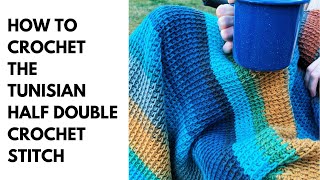 Tunisian Half Double Crochet Stitch Tutorial  The Quinn Crochet Camping Blanket tunisiancrochet [upl. by Sidoon72]