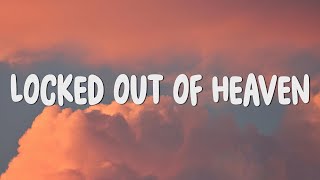 Bruno Mars  Locked Out Of Heaven Lyrics [upl. by Aldwin]