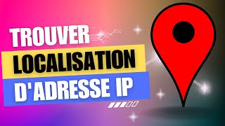 Comment savoir la localisation géographique dune adresse IP [upl. by Adnesor]