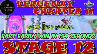 Vergeway Chapter 11 Stage 12 with Easy Guide 100 Fast Easily Win in 154 Seconds  Lords Mobile [upl. by Everrs]