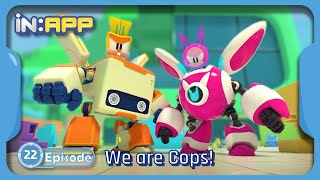 Episode 22 We are Cops  iNAPP [upl. by Amilb]