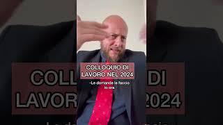 Colloquio di lavoro nel 2024 [upl. by Chappy]